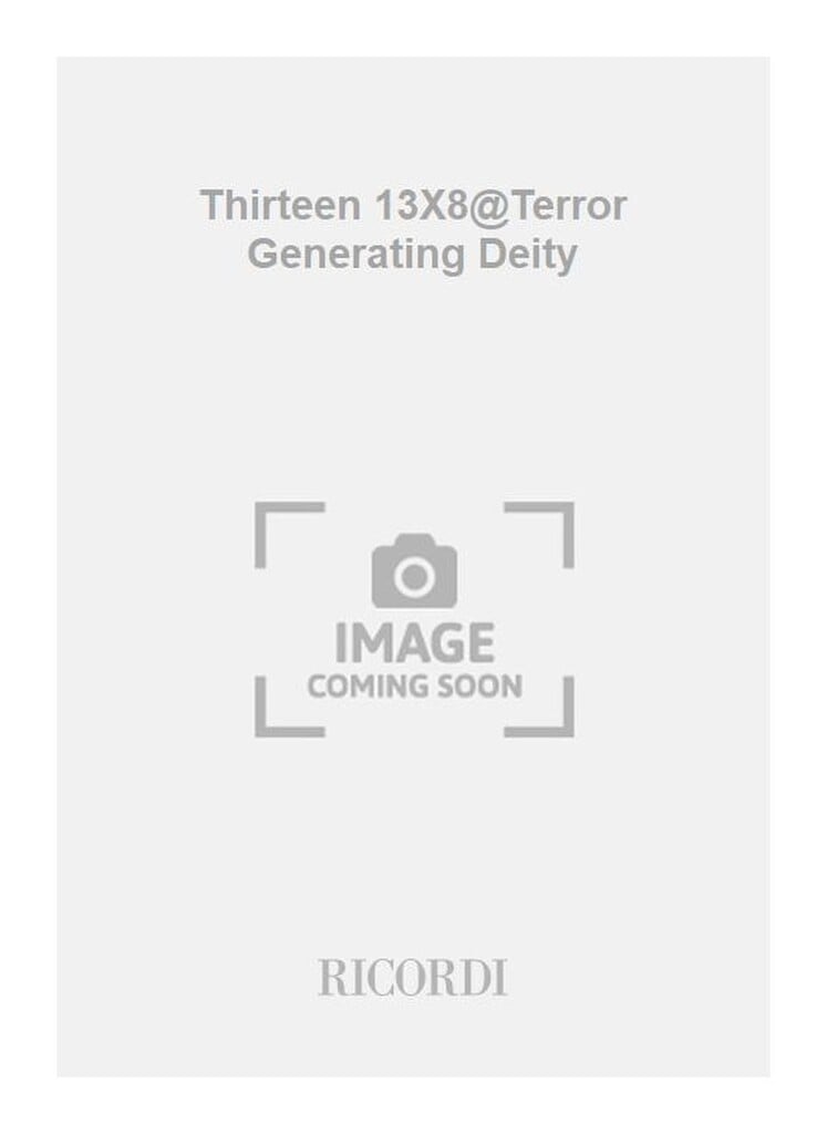 Thirteen 13X8@Terror Generating Deity